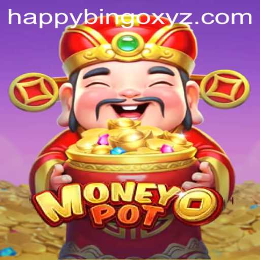 Unveiling MoneyPot: A New Era in Gaming with HappyBingo