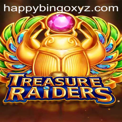 Exploring TREASURERAIDERS: The Thrilling Adventure with HappyBingo
