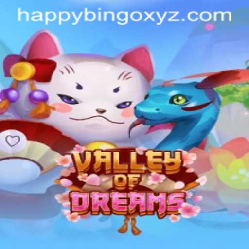 Discover the Exciting World of ValleyofDreams and HappyBingo
